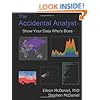The Accidental Analyst: Show Your Data Who's Boss