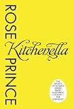 The Kitchenella: The Secrets of Women: Heroic, Simple, Nurturing Cookery - for Everyone