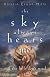 The Sky Always Hears Me