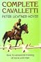 Complete Cavalletti: Basic to Advanced Training of Horse and Rider