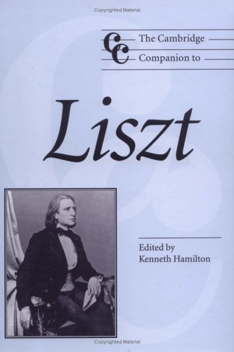 The Cambridge Companion to Liszt (Cambridge Companions to Music)