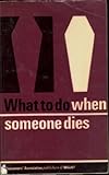 What to do when someone dies