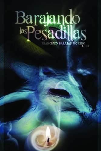 BARAJANDO LAS PESADILLAS (Spanish Edition)