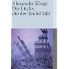 Die L�cke, die der Teufel l��t: Im Umfeld des neuen Jahrhunderts (suhrkamp taschenbuch)