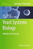 Yeast systems biology : methods and protocols