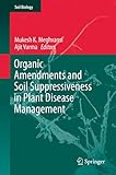 Organic amendments and soil suppressiveness in plant disease management