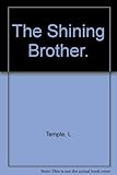 The shining brother