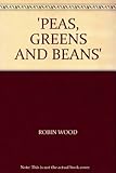 Peas, beans and greens