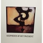 Sheperds of Hot Pavement by Sheperds of Hot Pavement
