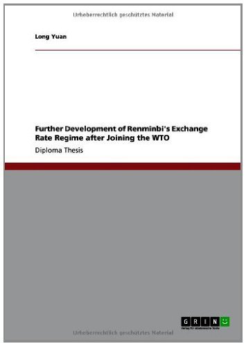 Further Development of Renminbi's Exchange Rate Regime after Joining the WTO