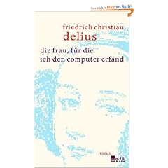 Die Frau, f�r die ich den Computer erfand