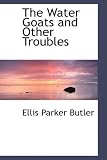 The Water Goats and Other Troubles