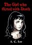 The Girl Who Flirted With Death