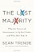 The lost majority : why the future of government is up for grabs, and who will take it