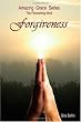 Amazing Grace Series: Forgiveness