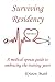 Surviving Residency: A Medical Spouse Guide to Embracing the Training Years