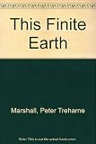 This finite earth : a guide to the current controversies relating to man and his environment