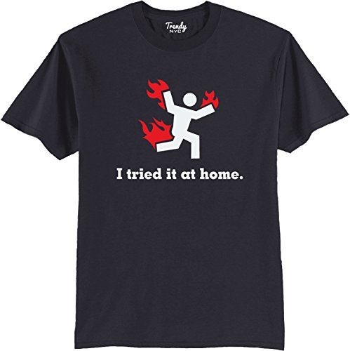Trendy NYC I Tried It At Home Funny Mens T-Shirt Charcoal 2XL