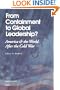 From Containment to Global Leadership?: America and the World After the Cold War
