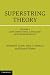 Superstring Theory 2 Volume Set: Superstring Theory: 25th Anniversary Edition: Volume 2 (Cambridge Monographs on Mathematical Physics)