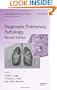 Diagnostic Pulmonary Pathology, Second Edition (Lung Biology in Health and Disease)