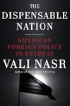 The Dispensable Nation: American Fore...