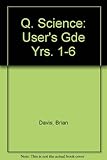 Q science. User's guide 1-6 years
