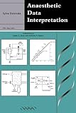 Anaesthetic data interpretation : understanding key concepts for the FRCA
