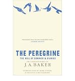 The peregrine ; The hill of summer ; &, Diaries : the complete works of J.A. Baker