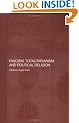 Fascism, Totalitarianism and Political Religion (Totalitarian Movements and Political Religions)