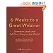 6 Weeks To A Great Webinar: Generate Leads And Tell Your Story To The World