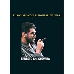 Socialismo Y El Hombre En Cuba (Che Guevara Publishing Project / Ocean Sur) book cover