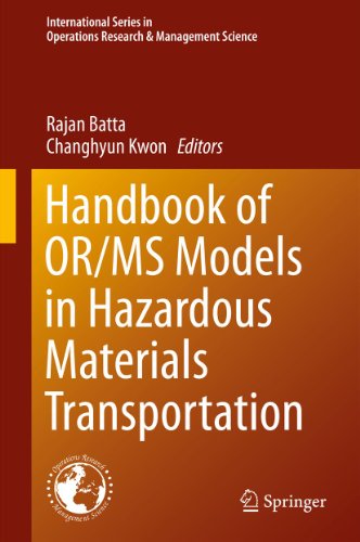 Handbook of OR/MS Models in Hazardous Materials Transportation: 193 (International Series in Operations Research & Management Science)