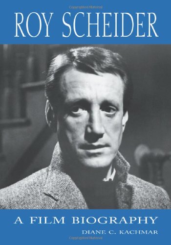 roy scheider a film biography