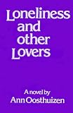 Loneliness and other lovers