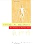 Essential Anatomy for Martial and Healing Arts