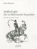 Anthologie de la litt�rature �questre