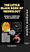 The Little Black Book of Neurology: Mobile Medicine Series