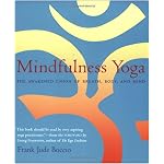 Mindfulness Yoga: The Awakened Union of Breath, Body and Mind book cover