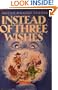 Instead of Three Wishes