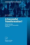 A Successful Transformation?: Restructuring of the Czech Automobile Industry (Contributions to Economics)