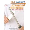 Schneidetechniken der K�chenprofis