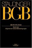 Kommentar zum Bürgerlichen Gesetzbuch. Mit Einführungsgesetz und Nebengesetzen: Kommentar zum Bürgerlichen Gesetzbuch. §§ 305-310: Recht Der ... Der Allgemeinen Geschaftsbedingungen) Buch 2