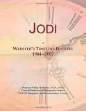 Jodi: Websters Timeline History, 1944 - 2007