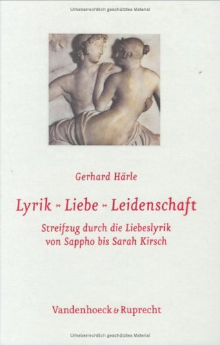Lyrik - Liebe - Leidenschaft