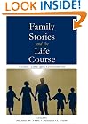 Family Stories and the Life Course: Across Time and Generations