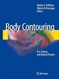 Body Contouring: Art, Science, and Clinical Practice