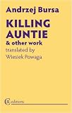 Killing auntie & other work