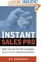 The Instant Sales Pro: More than 600 Tips and Techniques to Accelerate Your Sales Success