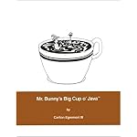 Mr. Bunny's Big Cup o' Java(TM) book cover
